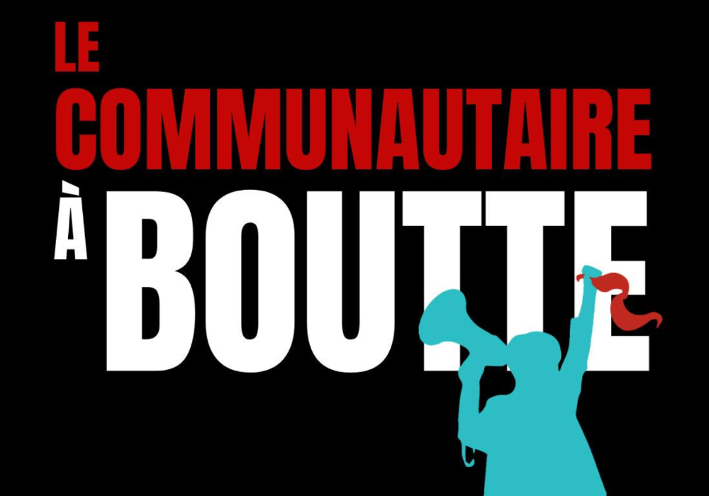 LE COMMUNAUTAIRE À BOUTE !!! 